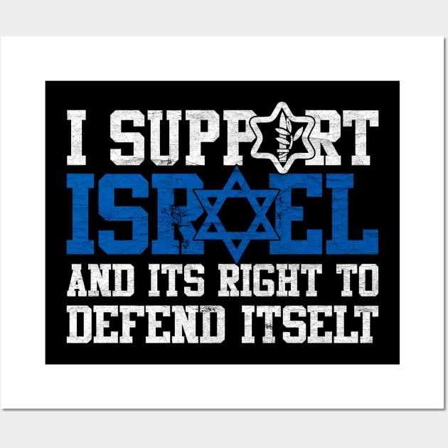 I Support Israel and its Right to Defend Itself IDF Grunge Wall Art by RetroPrideArts